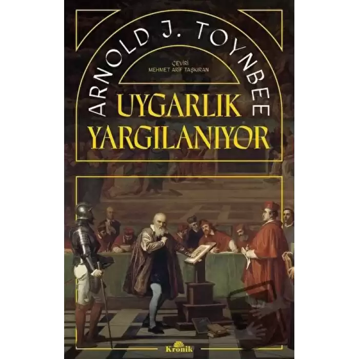 Uygarlık Yargılanıyor