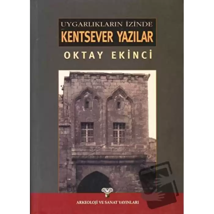 Uygarlıkların İzinde Kentsever Yazılar