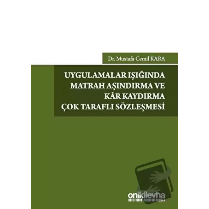 Uygulamalar Işığında Matrah Aşındırma ve Kar Kaydırma Çok Taraflı Sözleşmesi