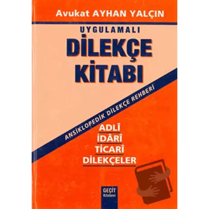 Uygulamalı Dilekçe Kitabı (Ciltli)