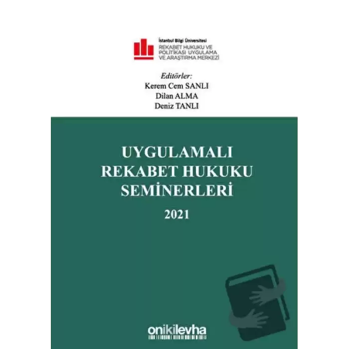 Uygulamalı Rekabet Hukuku Seminerleri 2021 (Ciltli)