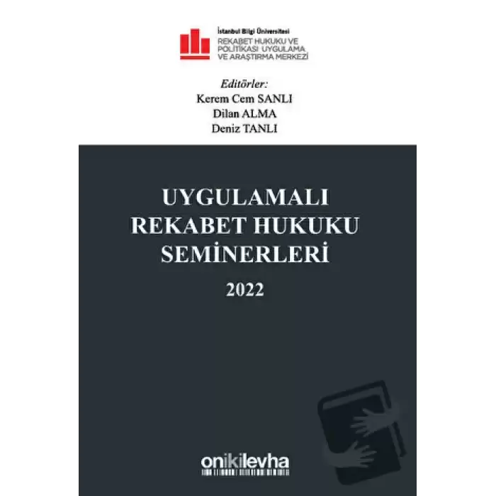 Uygulamalı Rekabet Hukuku Seminerleri 2022 (Ciltli)