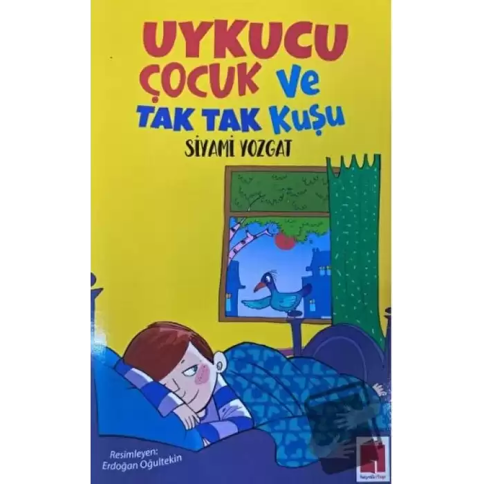 Uykucu Çocuk ve Tak Tak Kuşu