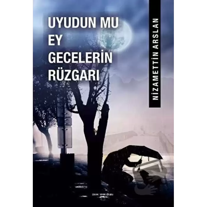 Uyudun Mu Ey Gecelerin Rüzgarı