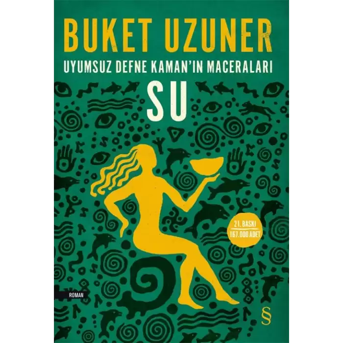 Uyumsuz Defne Kaman’ın Maceraları - Su