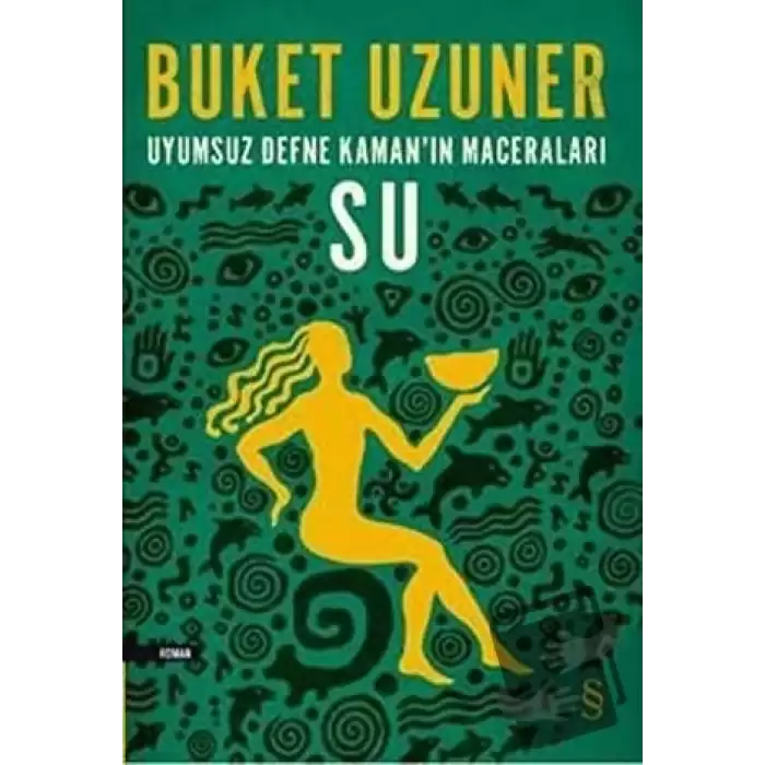 Uyumsuz Defne Kaman’ın Maceraları - Su