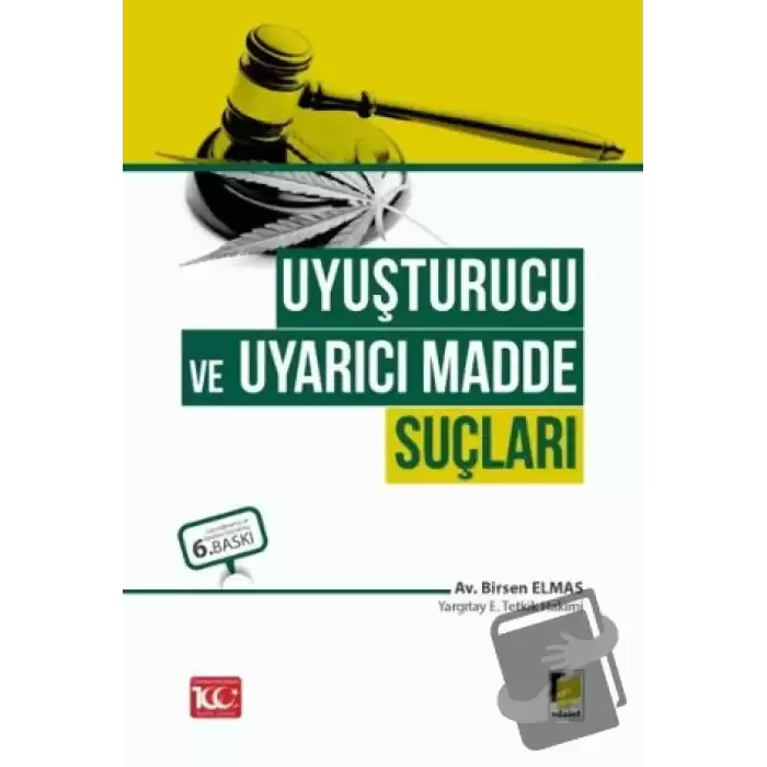 Uyuşturucu ve Uyarıcı Madde Suçları