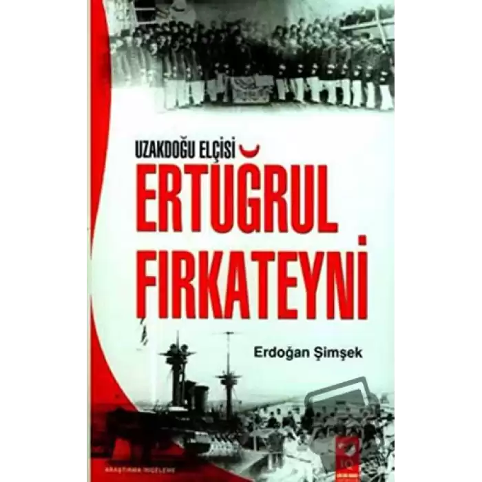 Uzakdoğu Elçisi Ertuğrul Fırkateyni