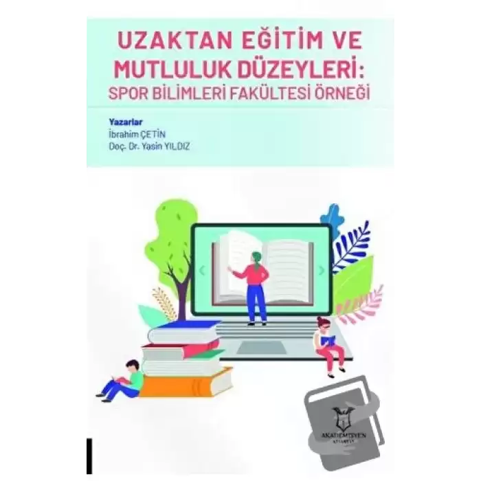 Uzaktan Eğitim ve Mutluluk Düzeyleri: Spor Bilimleri Fakültesi Örneği