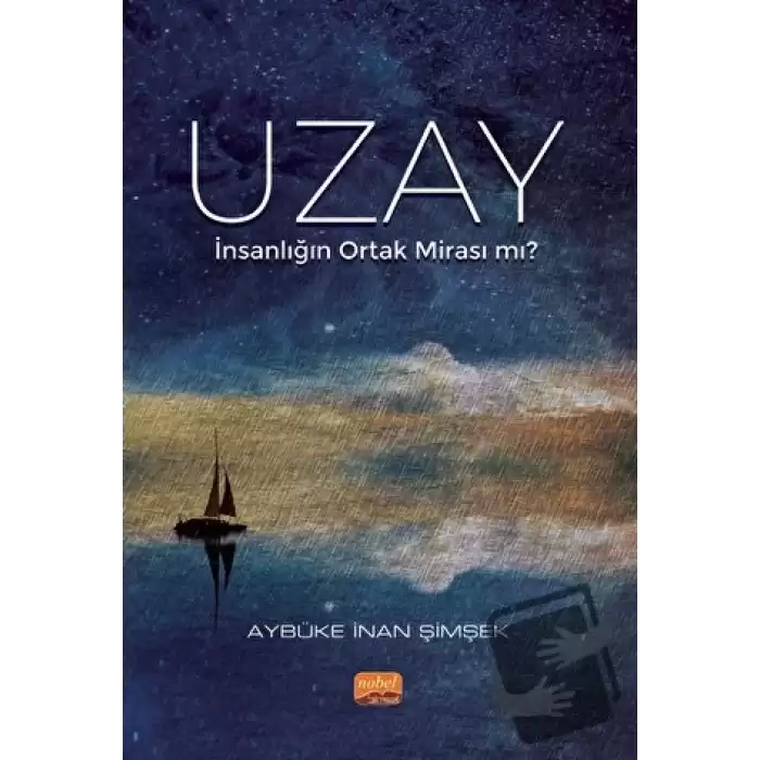 Uzay - İnsanlığın Ortak Mirası mı?