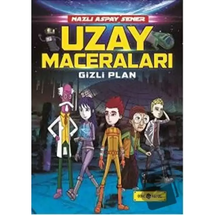 Uzay Maceraları 4 - Gizli Plan (Ciltli)