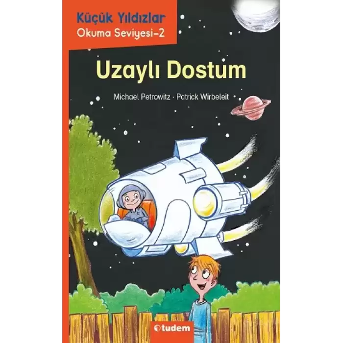 Uzaylı Dostum - Küçük Yıldızlar Okuma Seviyesi 2