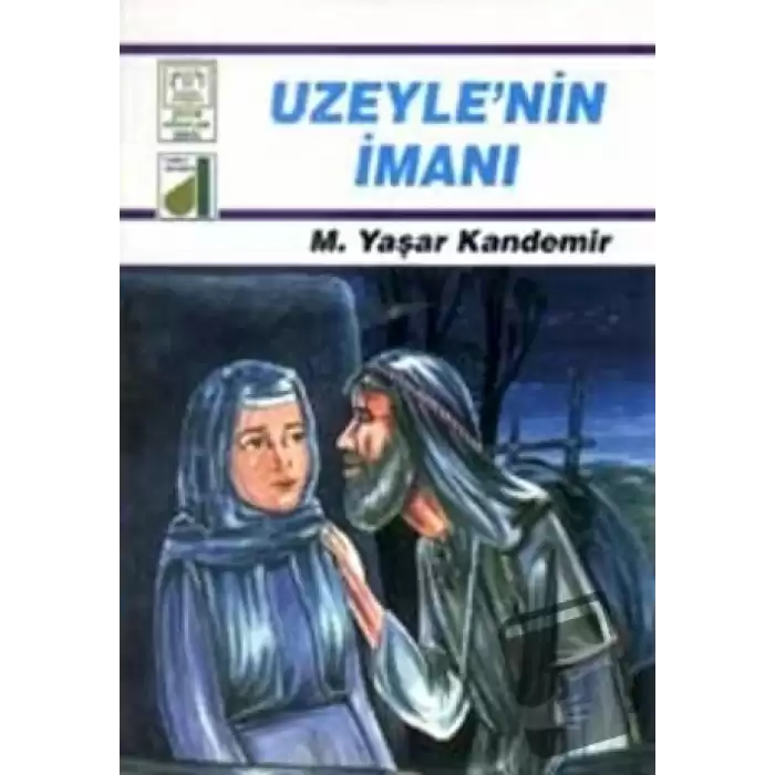 Uzeyle’nin İmanı