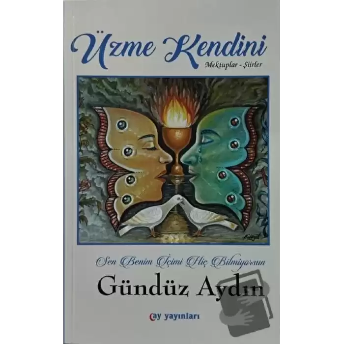 Üzme Kendini