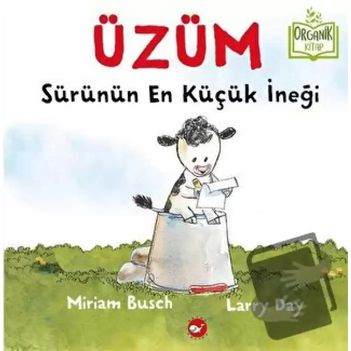 Üzüm - Sürünün En Küçük İneği (Ciltli)