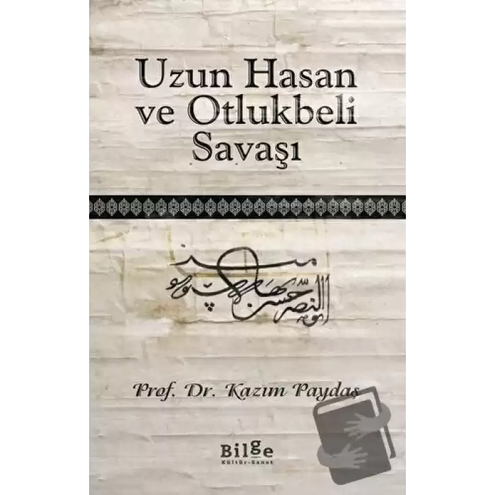 Uzun Hasan ve Otlukbeli Savaşı