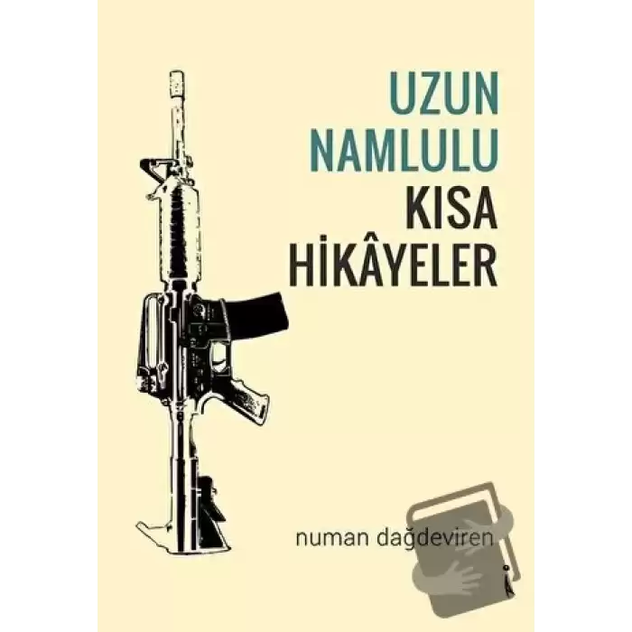 Uzun Namlulu Kısa Hikayeler