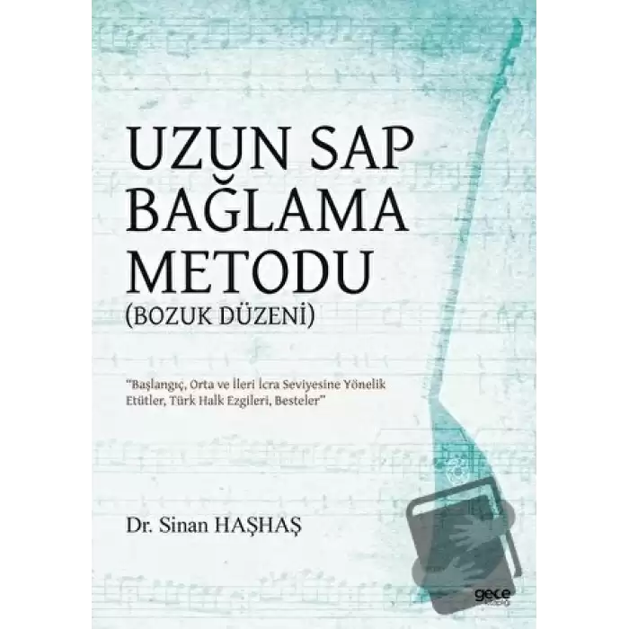 Uzun Sap Bağlama Metodu (Bozuk Düzen)