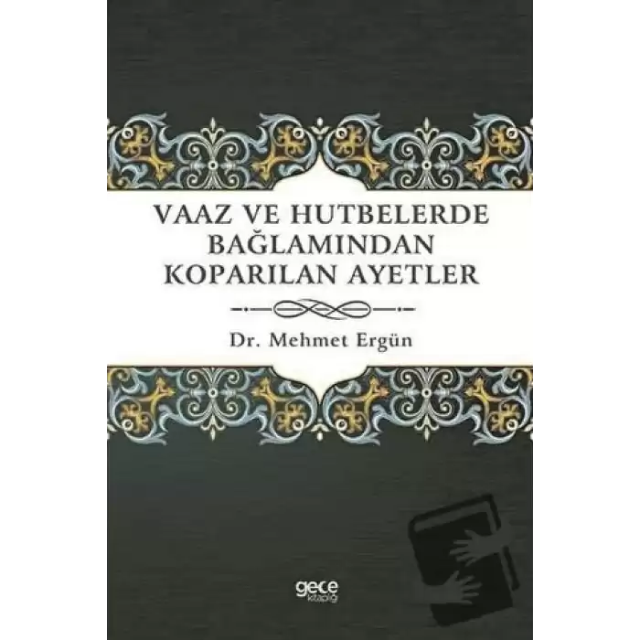 Vaaz ve Hutbelerde Bağlamından Koparılan Ayetler