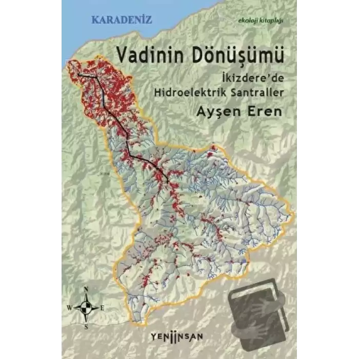 Vadinin Dönüşümü: İkizdere’de Hidroelektrik Santraller