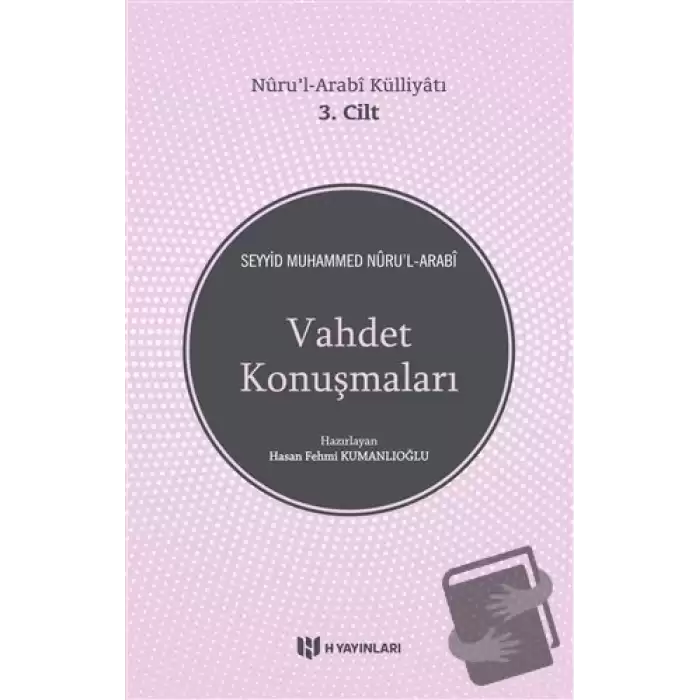 Vahdet Konuşmaları / Nuru’l-Arabi Külliyatı 3. Cilt