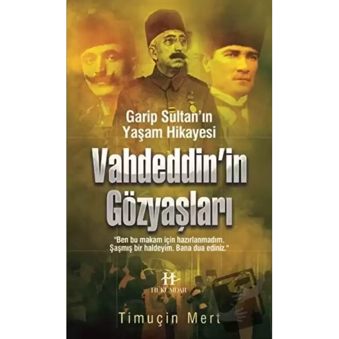 Vahdettinin Gözyaşları