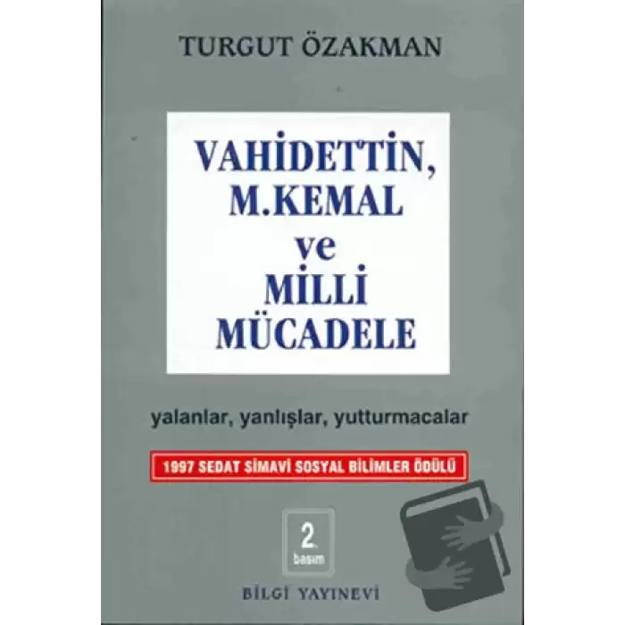 Vahidettin, M. Kemal ve Milli Mücadele