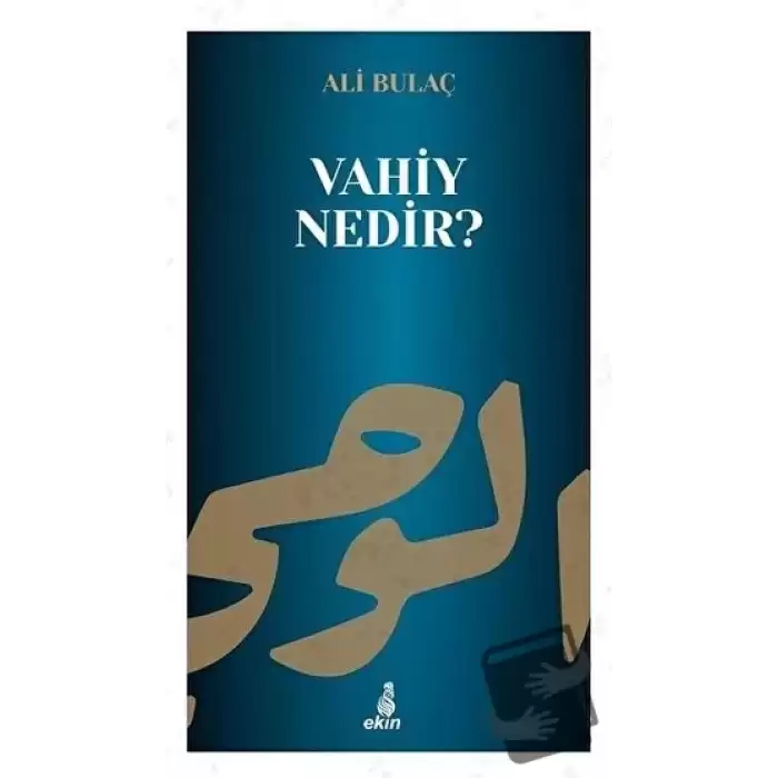 Vahiy Nedir?