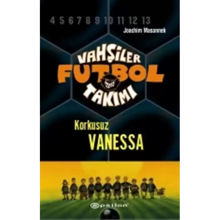 Vahşiler Futbol Takımı 3 - Korkusuz Vanessa