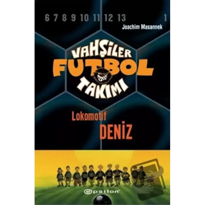 Vahşiler Futbol Takımı 5 - Lokomotif Deniz (Ciltli)