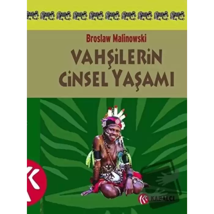 Vahşilerin Cinsel Yaşamı Kuzeybatı Melanezya’da