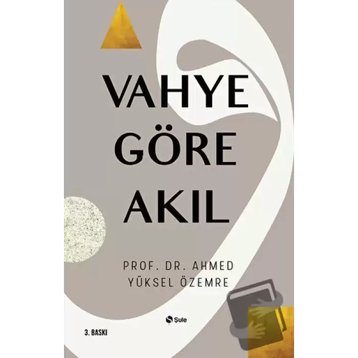 Vahye Göre Akıl