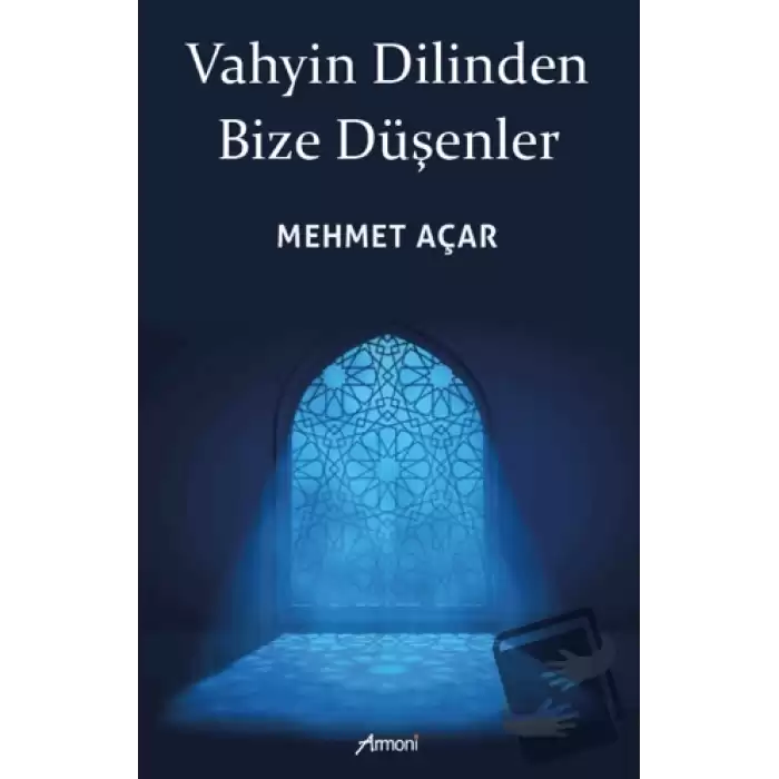 Vahyin Dilinden Bize Düşenler