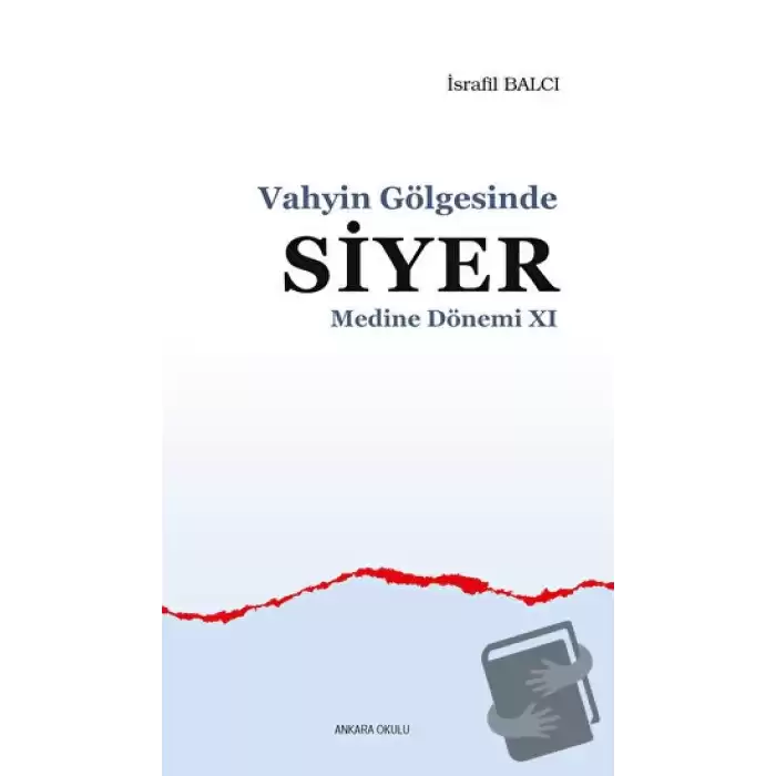 Vahyin Gölgesinde Siyer Medine Dönemi 11