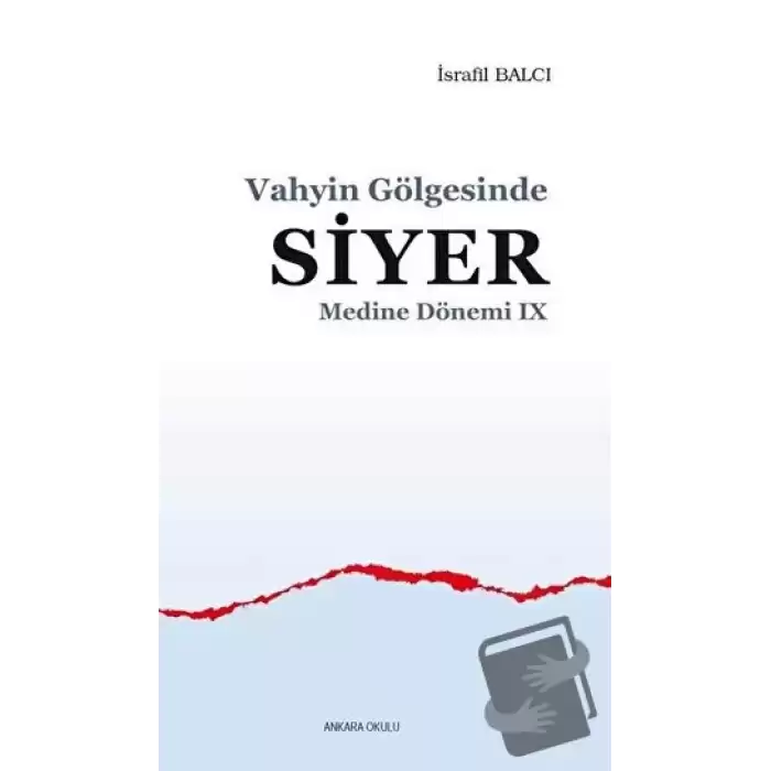 Vahyin Gölgesinde Siyer - Medine Dönemi 9