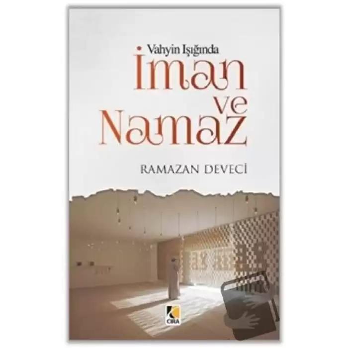 Vahyin Işığında İman ve Namaz