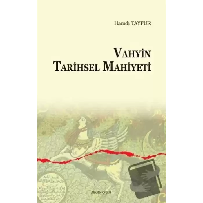 Vahyin Tarihsel Mahiyeti