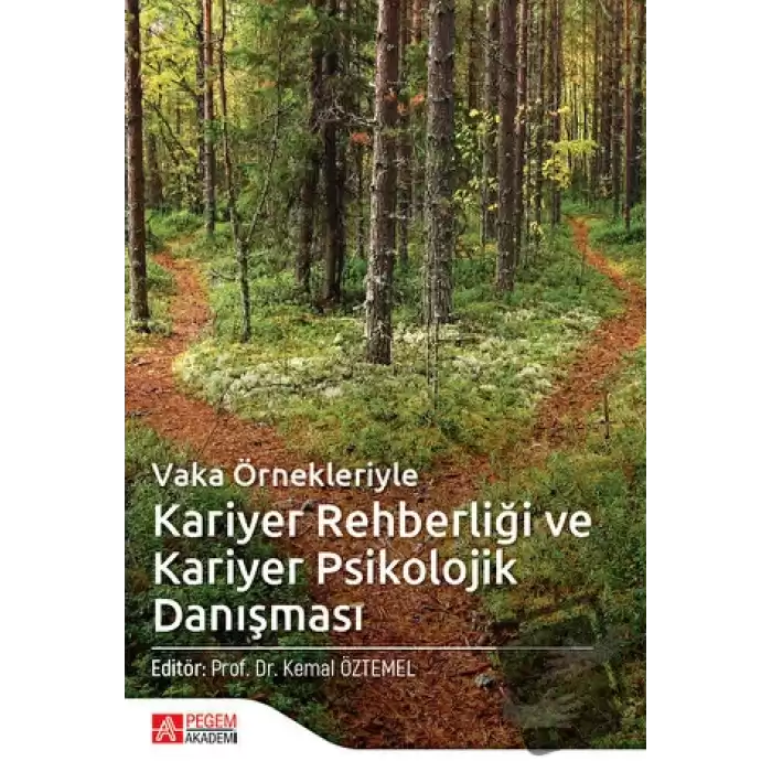 Vaka Örnekleriyle Kariyer Rehberliği ve Kariyer Psikolojik Danışması