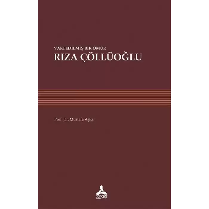 Vakfedilmiş Bir Ömür - Rıza Çöllüoğlu