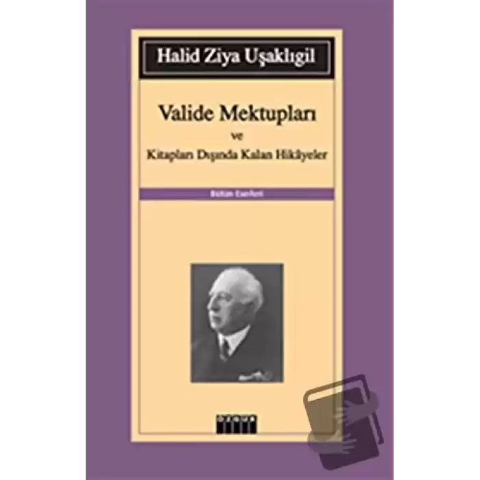 Valide Mektupları ve Kitapları Dışında Kalan Hikayeler