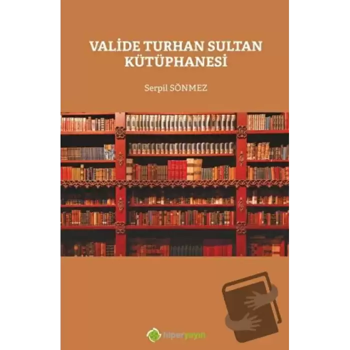 Valide Turhan Sultan Kütüphanesi