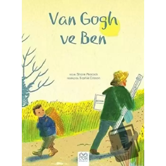 Van Gogh ve Ben