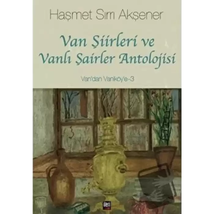 Van Şiirleri ve Vanlı Şairler Antolojisi