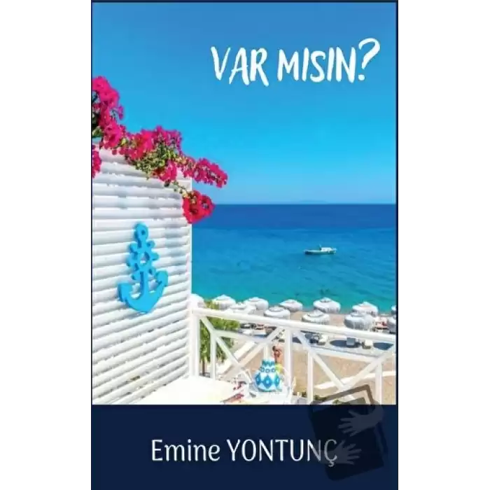 Var mısın?