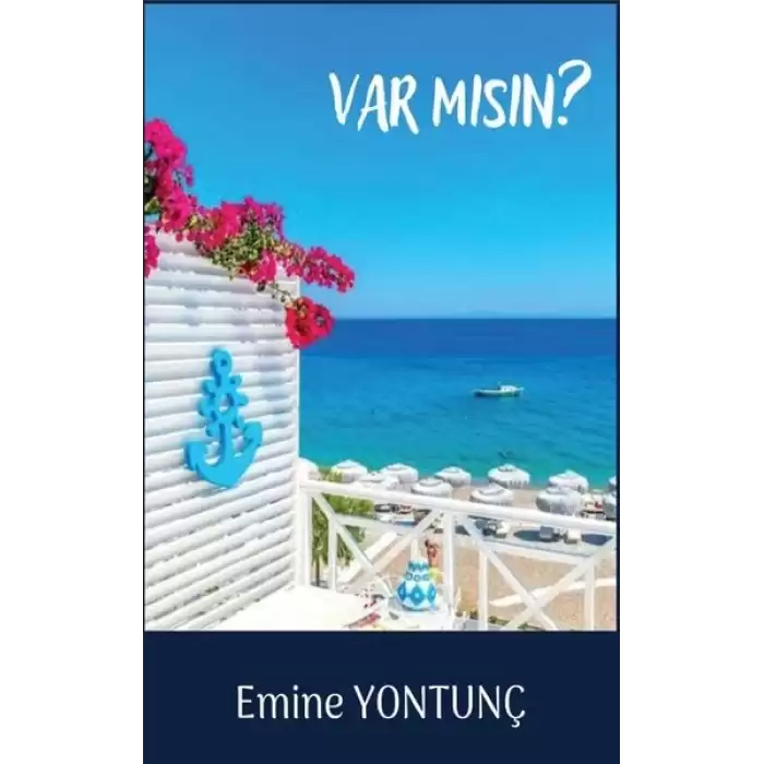 Var mısın?