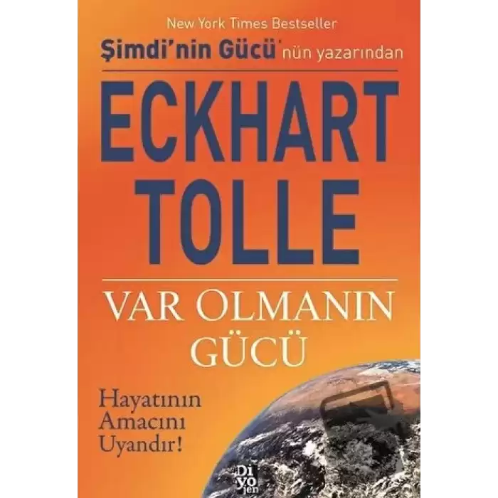 Var Olmanın Gücü