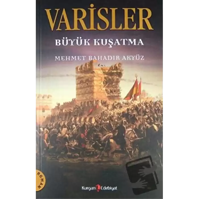 Varisler - Büyük Kuşatma