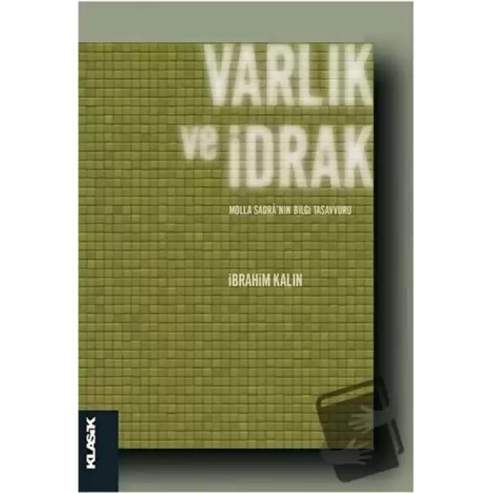 Varlık ve İdrak