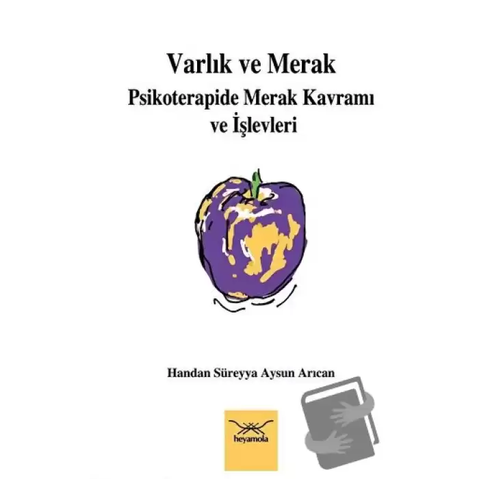 Varlık ve Merak: Psikoterapide Merak Kavramı ve İşlevleri