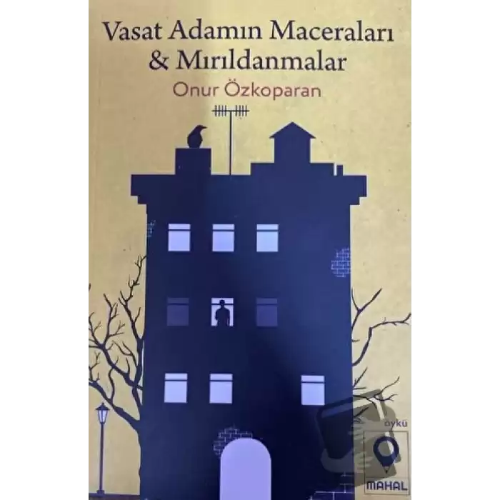 Vasat Adamın Maceraları ve Mırıldanmalar